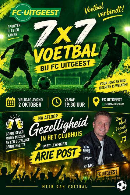 Het 7x7 Toernooi bij FC Uitgeest op vrijdagavond 2 oktober met optreden van Arie Post