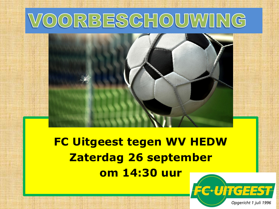 Voorbeschouwing FC Uitgeest – WV HEDW op zaterdag 26 september