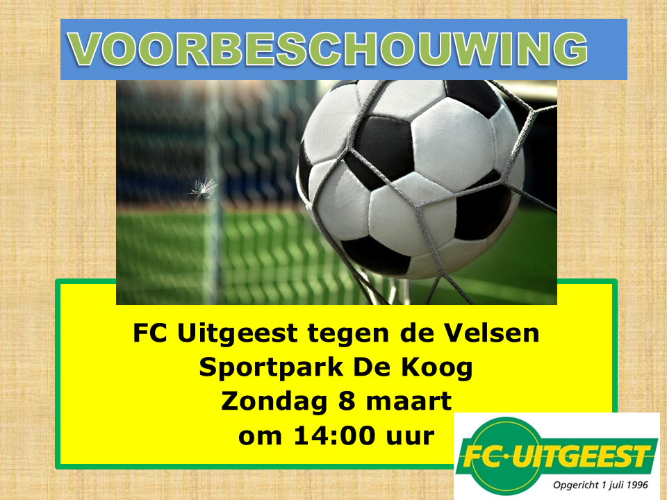 Voorbeschouwing FC Uitgeest – Velsen op zondag 8 maart